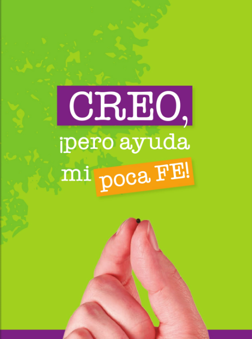 Portada de Creo, ¡pero ayuda mi poca FE!